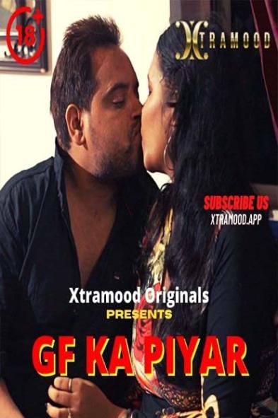 Gf Ka Piyar (2022) Xtramood Hindi Shrt Film 720p | 480p Webhd x264