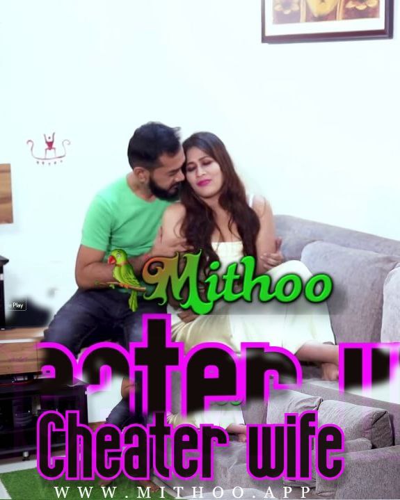 Cheater Wife (2022) Mithoo Shrtfilm 720p | 480p Webhd x264