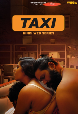 Taxi (2022) Woow Hindi Short Film 720p | 480p WEB-HD x264