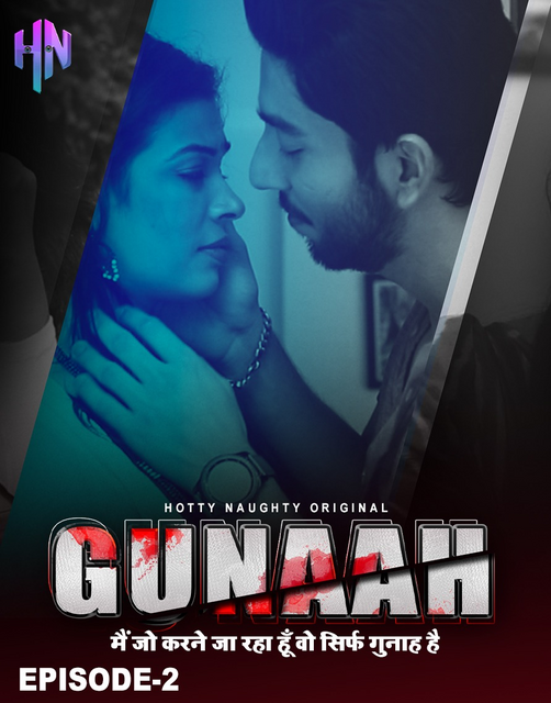 Gunha (2022) EP02 HottyNotty Hindi Seris 720p | 480p WEB-HD x264