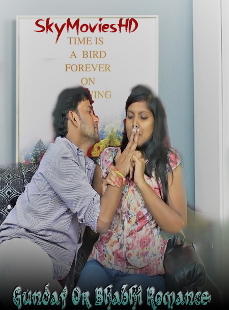 18+ Gunday Or Bhabhi Romance (2022) Hindi Short Film UNRATED 720p HDRip 120MB Download