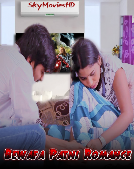 18+ Bewafa Patni Romance (2022) Hindi Short Film UNRATED 720p HDRip 110MB Download