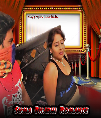 18+ Suma Bhabhi Romance (2022) UNRATED 720p HEVC HDRip Hindi Short Film x265 AAC [100MB]