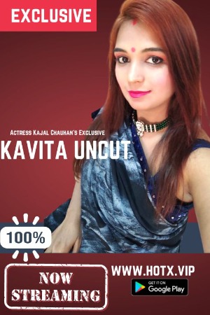 Kavita Uncut (2022) Hindi | x264 WEB-DL | 1080p | 720p | 480p | HotX Short Films | Download | Watch Online | GDrive | Direct Links