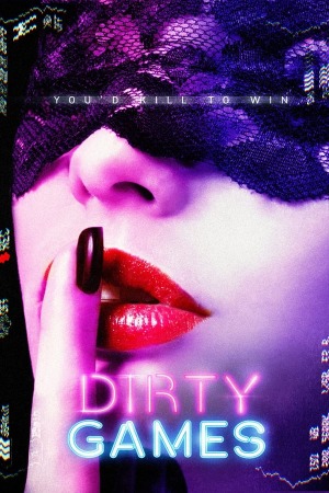 Dirty Games (2022) English | x264 WEB-Rip | 1080p | 720p | 480p | Adult Movies | Download | Watch Online | GDrive | Direct Links