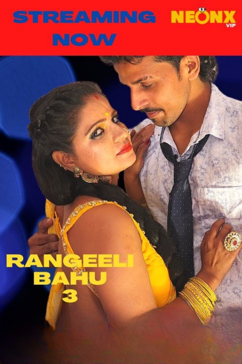 Rangeeli Bahu 3 (2022) NeonX Hindi 720p HEVC UNRATED HDRip x265 AAC Short Film