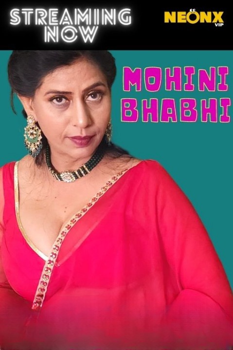 Mohini Bhabhi (2022) NeonX Hindi 720p HEVC UNRATED HDRip x265 AAC Short Film
