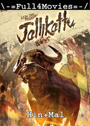 Jallikattu (2019) UNCUT 1080p | 720p | 480p Web-HDRip [Hindi ORG (DD 2.0) + Malayalam]